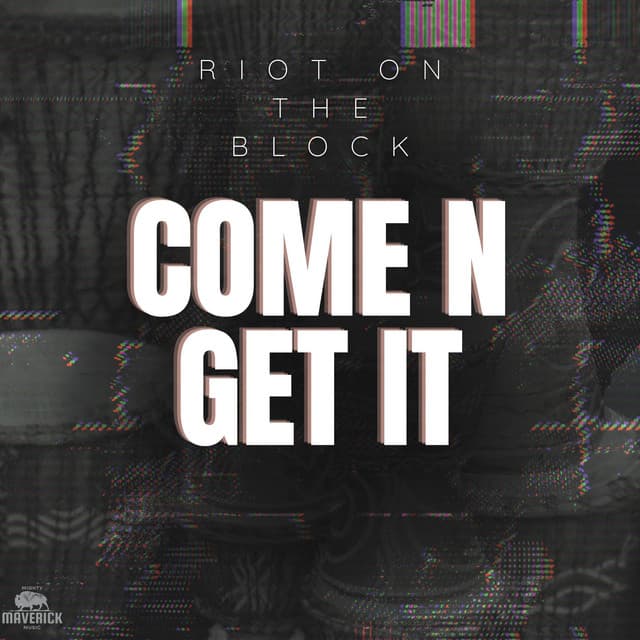 Come N Get It by Seibold × Riot on the Block — album artwork