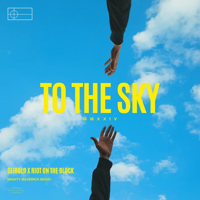 To The Sky by Seibold × Riot on the Block — album artwork