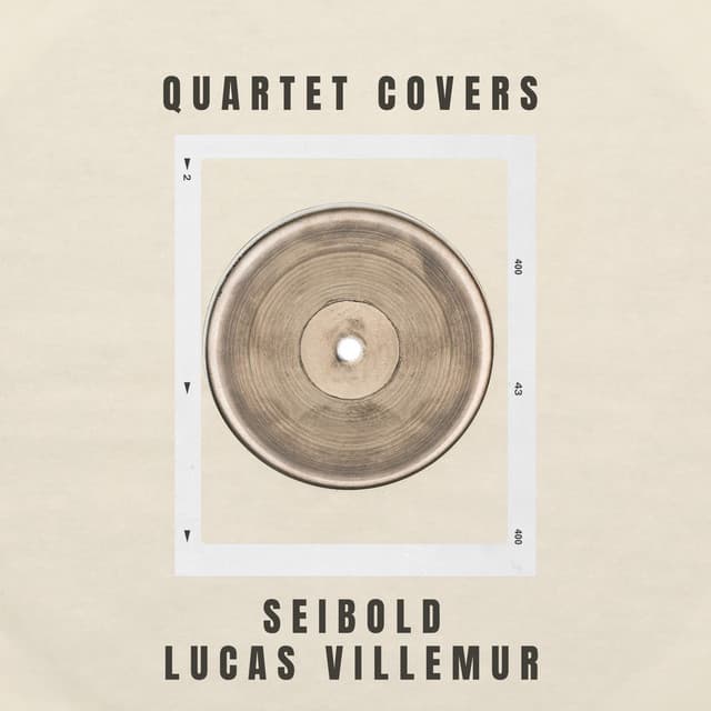 Quartet Covers (Quartet Version) by Seibold × Lucas Villemur × Seibold Strings — album artwork