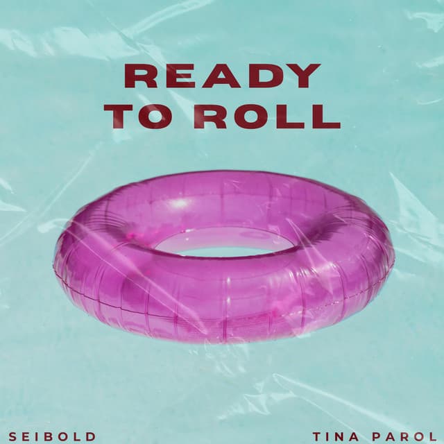 Ready to Roll by Seibold × Tina Parol — album artwork